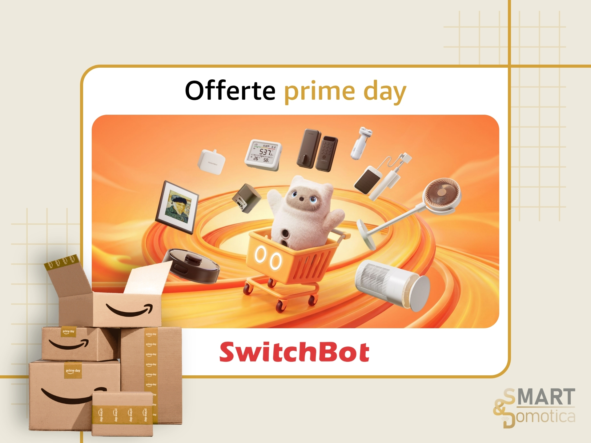 Prime Day SwitchBot 2026, la casa connessa con sconti che arrivano al 50%